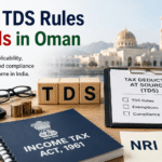 Indian TDS Rules for NRIs in Oman